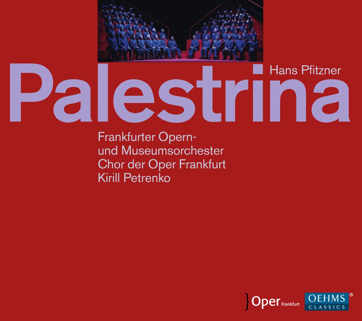 Pfitzner: Palestrina by Peter Bronder, Michael Nagy, Franz Mayer, Alfred Reiter, Frank van Aken, Frankfurt Opera Chorus, Sungkon Kim, Frankfurt Opera and Museum Orchestra, Kirill Petrenko, Wolfgang Koch, Magnus Baldvinsson, Peter Marsh, Dietrich Volle, Katharina Magiera, Richard Cox, Hans-Jurgen Lazar, Johannes Martin Kränzle, Britta Stallmeister & Claudia Mahnke album cover