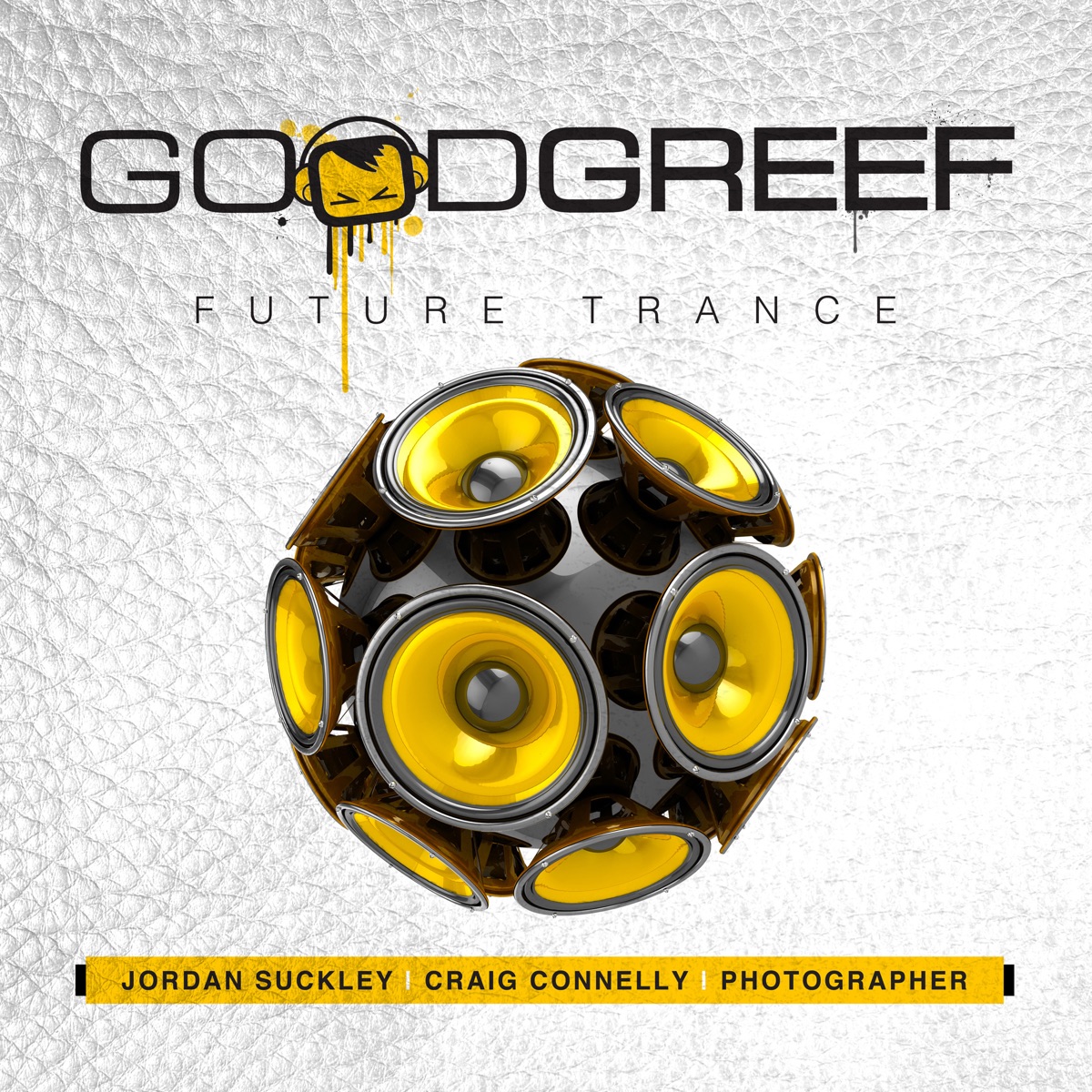 Goodgreef Future Trance by Jordan Suckley, Craig Connelly & Photographer album cover