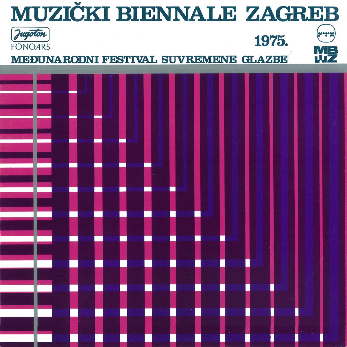Muzički Biennale Zagreb 1975 by Zagrebački kvartet, Vladimir Krpan, Acezantez, Uros Lajovic & Simfonijski Orkestar RTZ album cover
