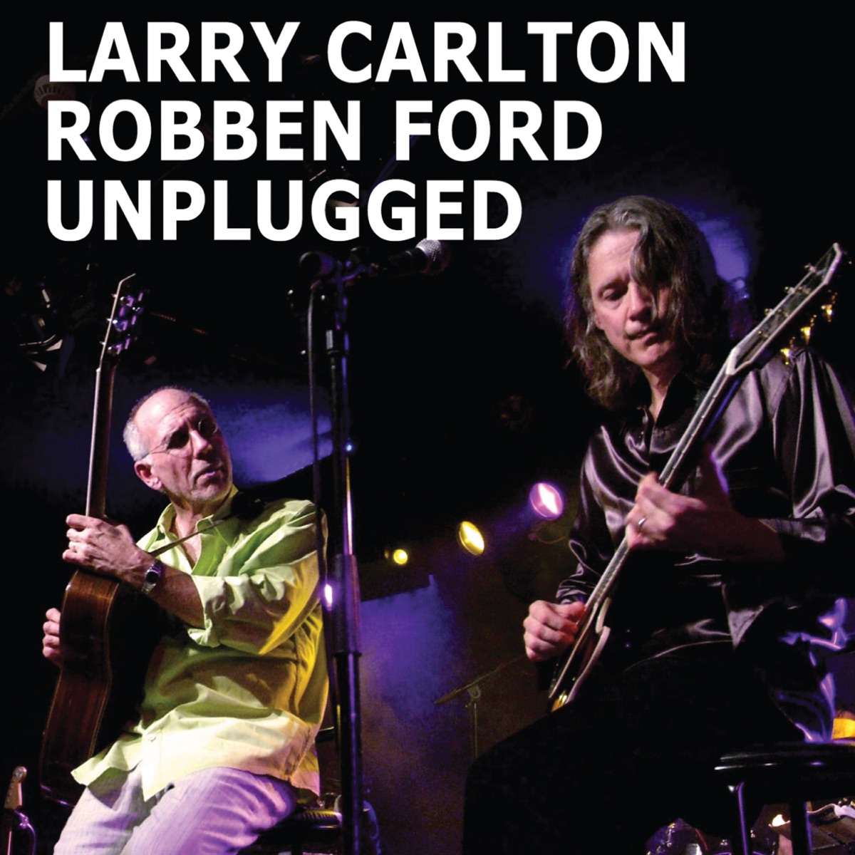 Unplugged by Larry Carlton & Robben Ford album cover