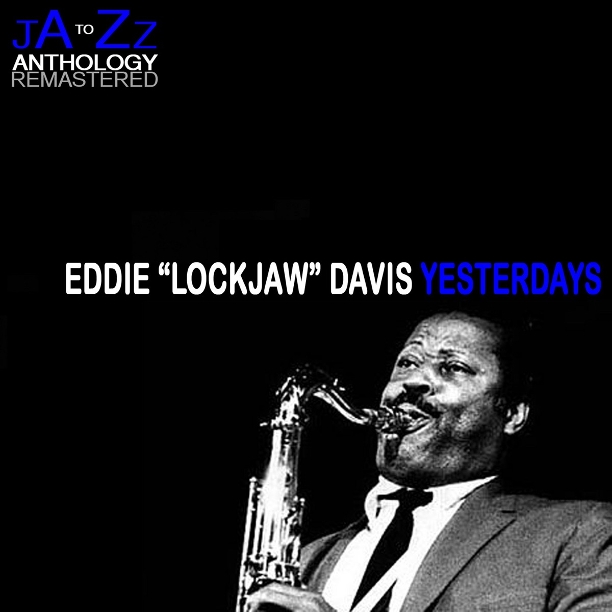 Yesterdays: The Best of Eddie Lockjaw Davis by Eddie "Lockjaw" Davis album cover