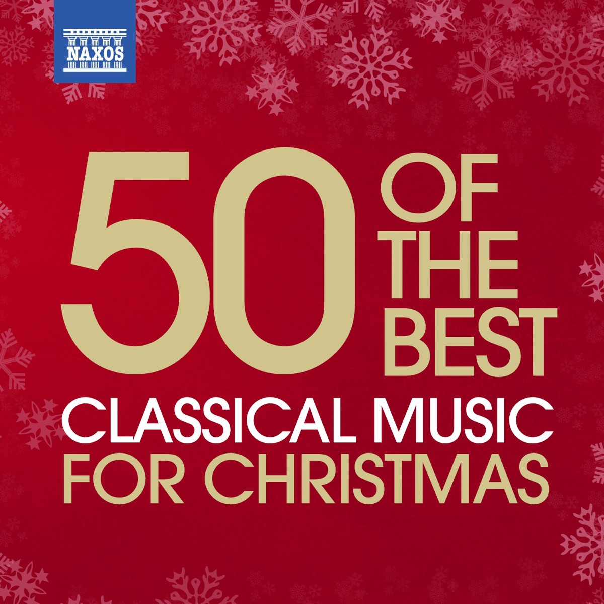50 of the Best: Classical Music for Christmas by Various Artists album cover