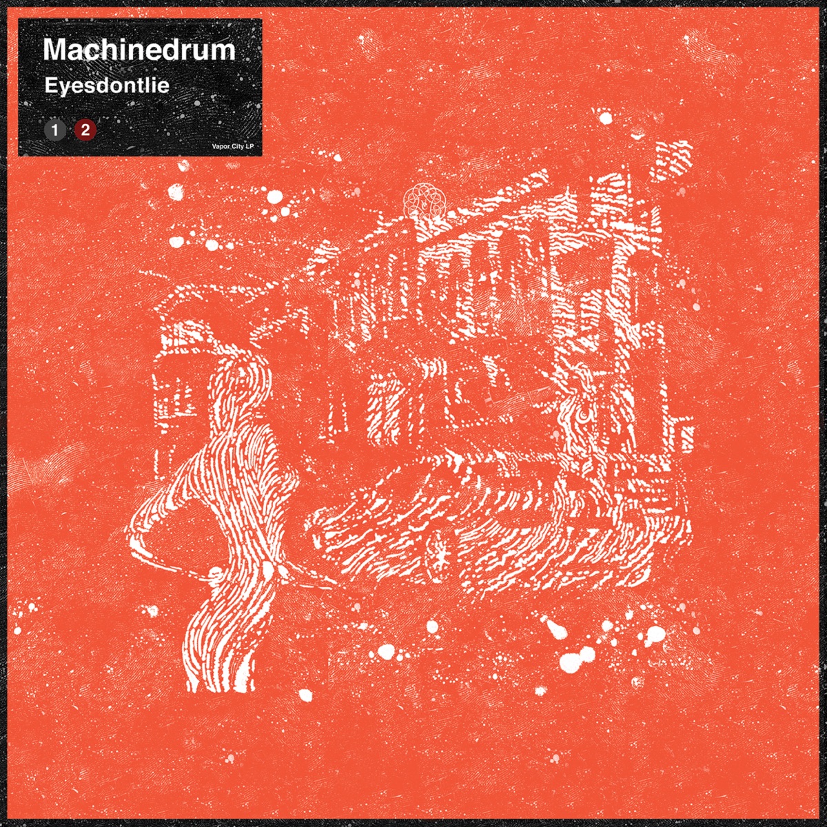 Eyesdontlie - Single by Machinedrum album cover