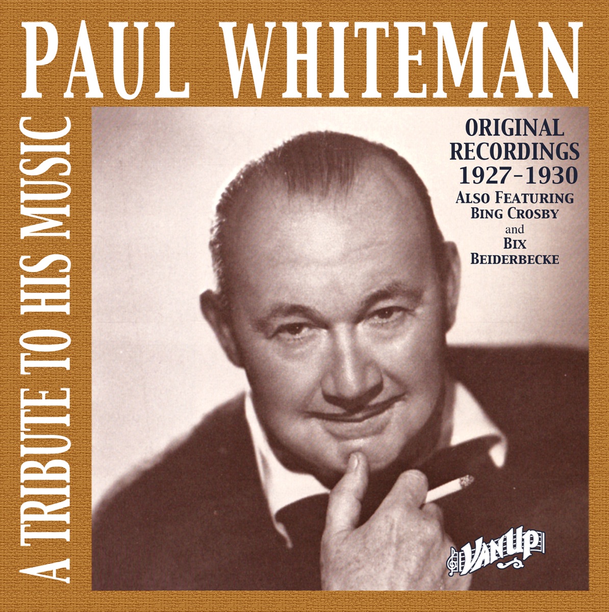 Paul Whiteman: A Tribute to His Music (Original Recordings 1927-1930) by Paul Whiteman and His Orchestra album cover