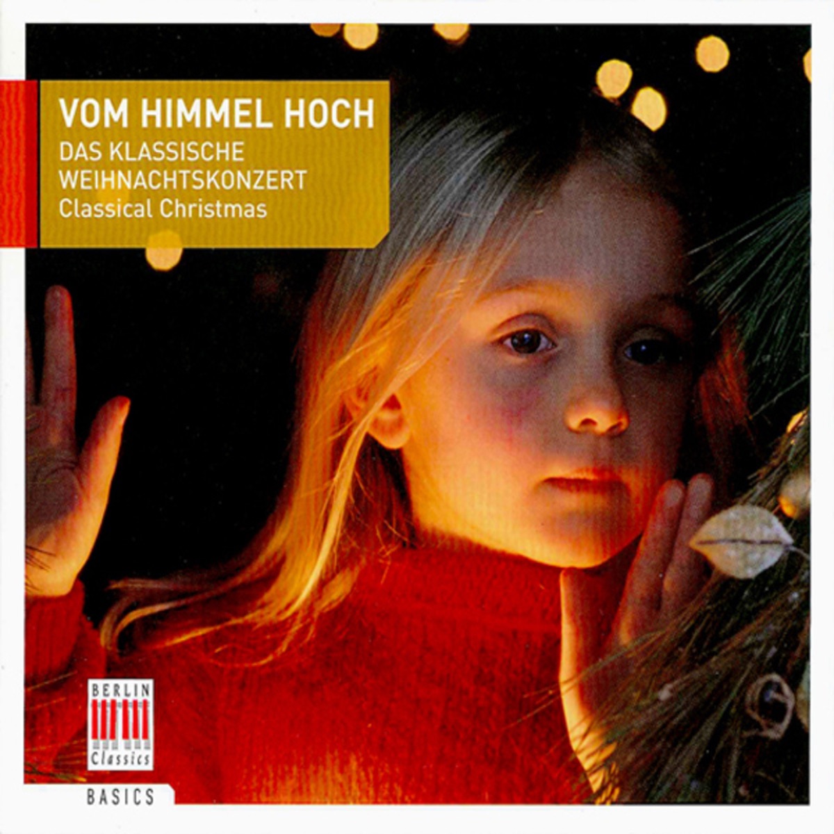 Vom Himmel hoch (Das klassische Weihnachtskonzert) by Dresdner Kreuzchor, Dresdner Philharmonie, St Thomas's Boys Choir Leipzig, Blechbläserensemble Ludwig Güttler, Peter Schreier, Erhard Mauersberger, Staatskapelle Dresden, Hans-Joachim Rotzsch, Neues Bachisches Collegium Musicum zu Leipzig, Burkhard Glaetzner, Theo Adam, Armin Thalheim, Martin Flämig, Roderich Kreile, Roland Straumer, Heinz Dieter Richter, Joachim Bischof & Dietrich Wilhelm Prost album cover
