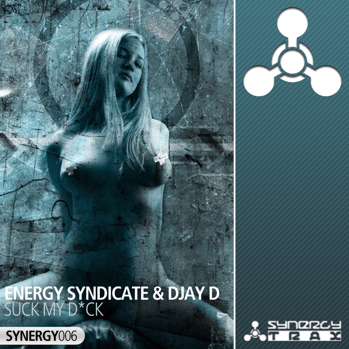 Suck My D*ck - Single by Energy Syndicate & Djay D album cover