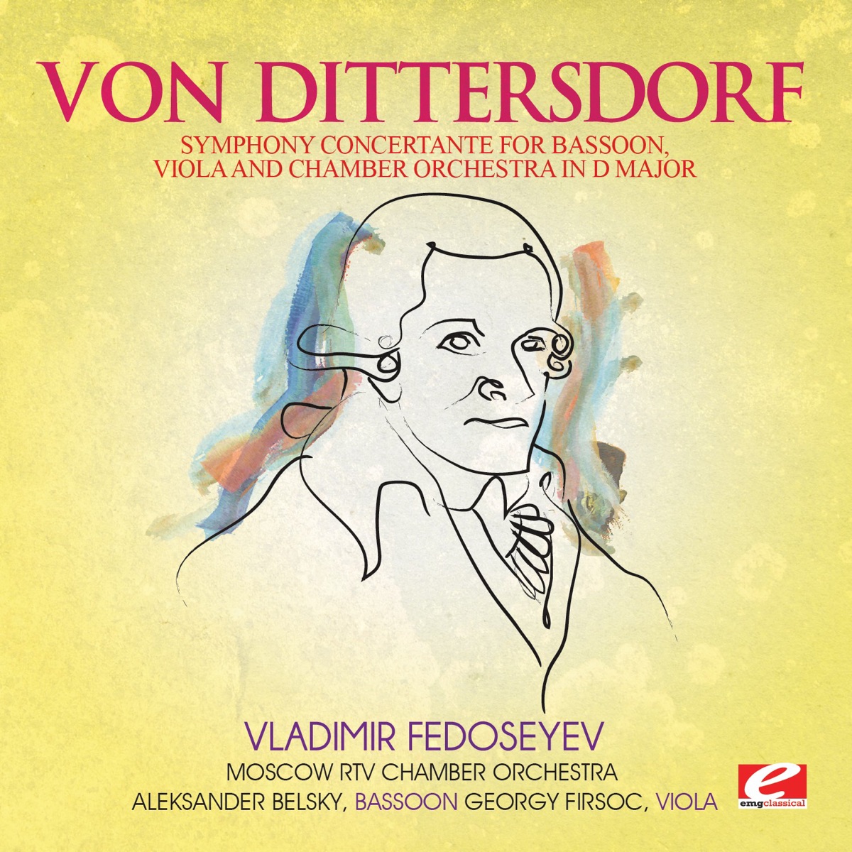 Dittersdorf: Symphony Concertante for Bassoon, Viola and Chamber Orchestra in D Major (Remastered) - EP by Moscow RTV Chamber Orchestra, Vladimir Fedoseyev, Aleksander Belsky & Georgy Firsoc album cover
