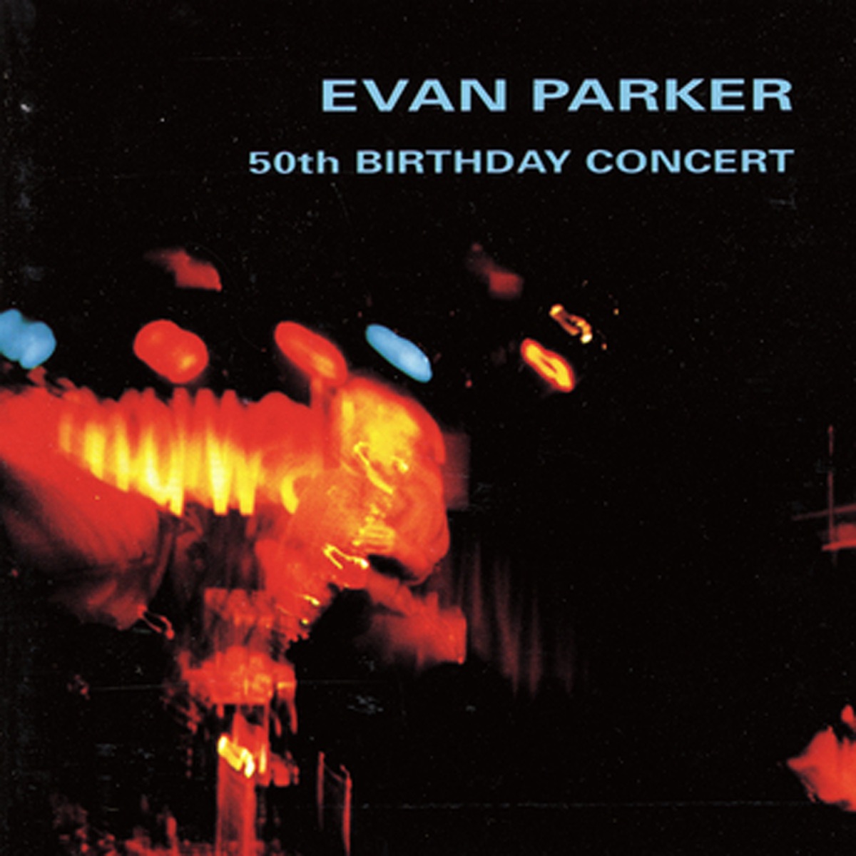 50th Birthday Concert by Evan Parker album cover