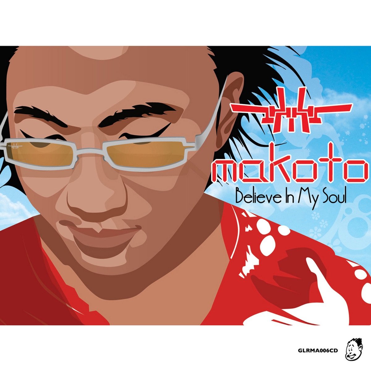 Believe in My Soul by Makoto album cover