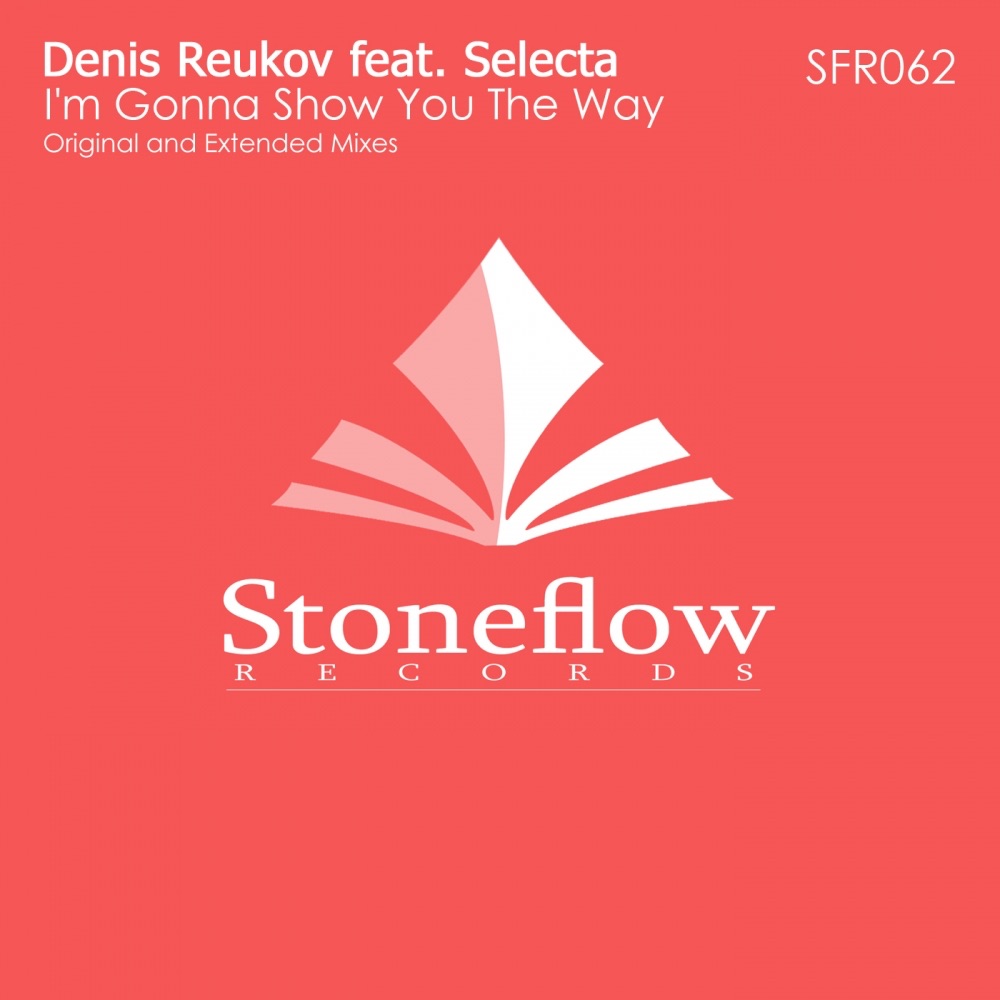 I'm Gonna Show You the Way (feat. Selecta) - Single by Denis Reukov album cover