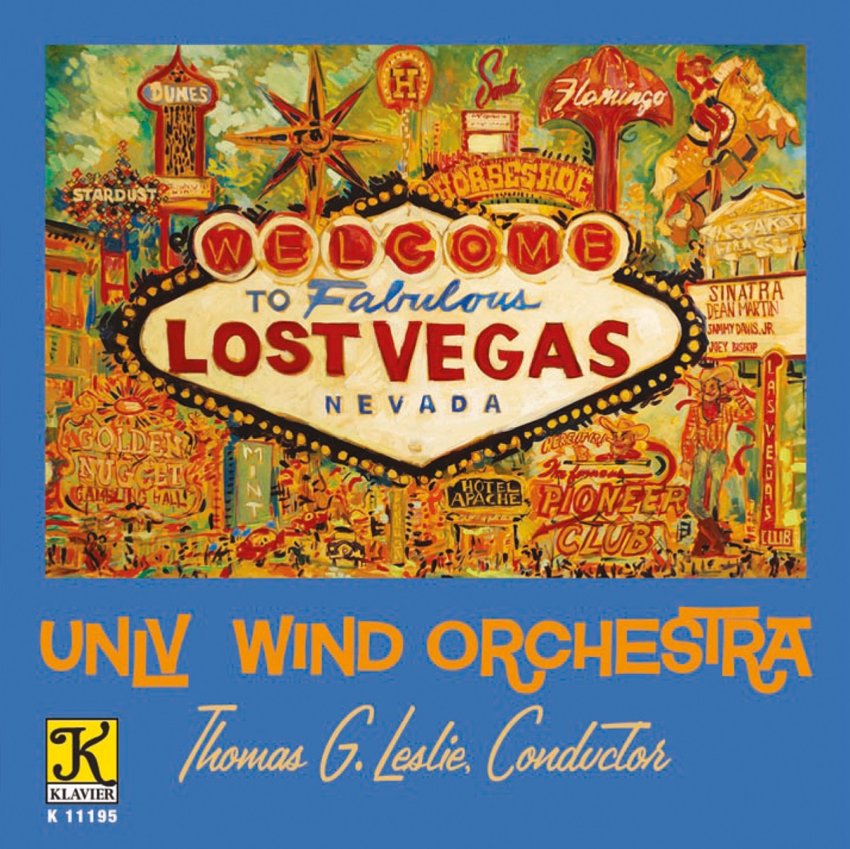 Lost Vegas by UNLV Wind Orchestra, Thomas Leslie, John Shifflett, Bernie Dresel, Wei Wei Le, Christian Tamburr, Otto Ehling & Eric Marienthal album cover