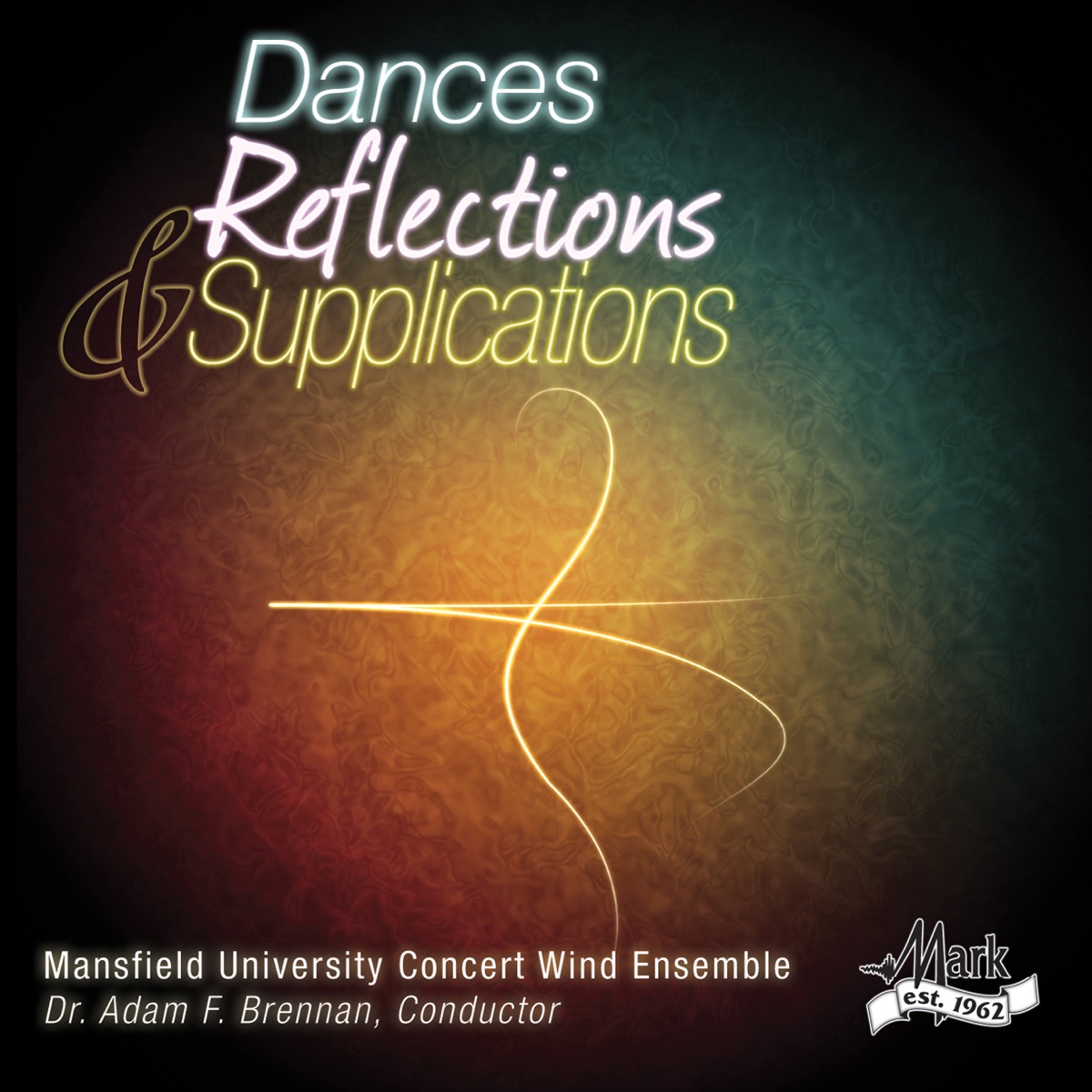 Dances, Reflections & Supplications by Mansfield University Concert Wind Ensemble & Adam F. Brennan album cover