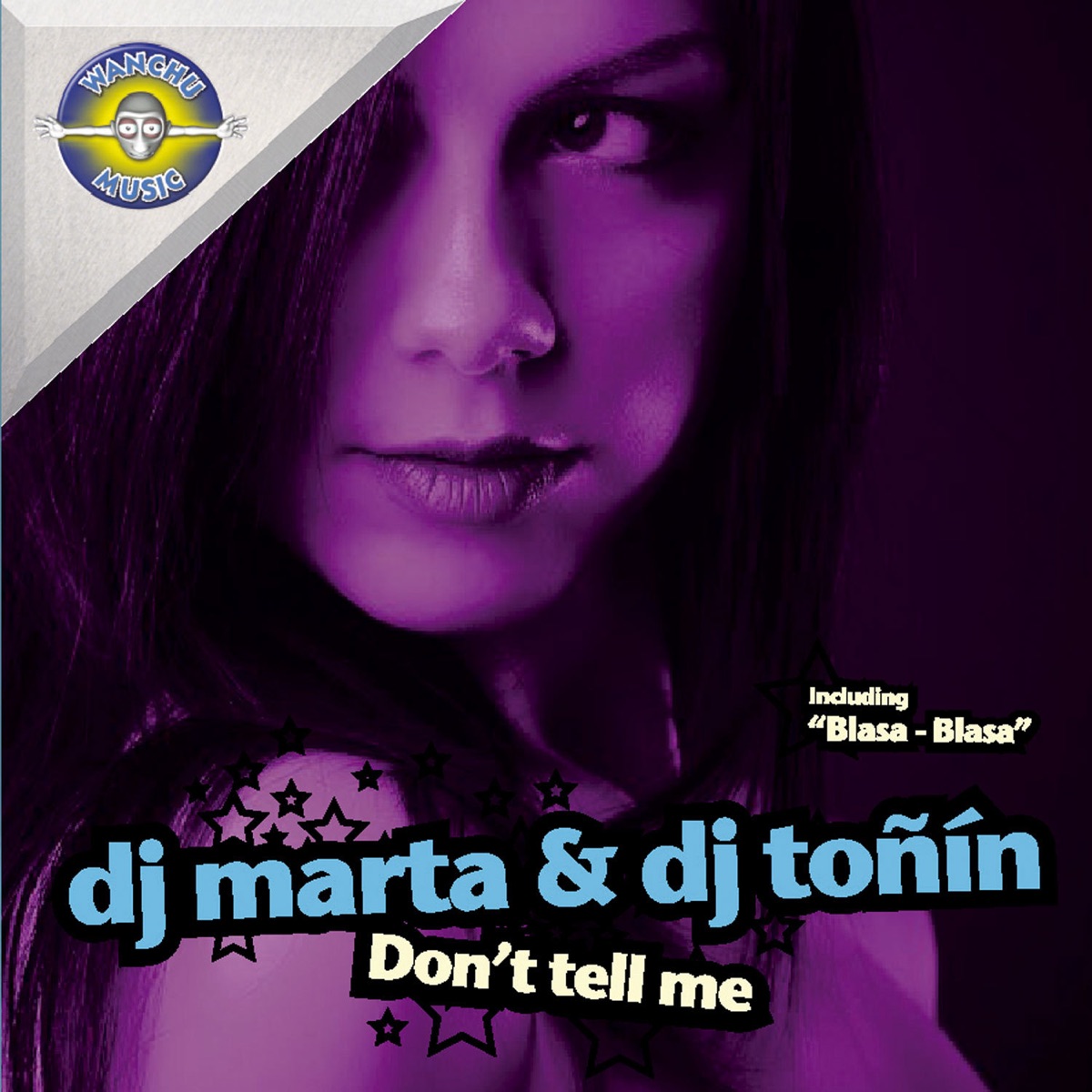 Don't Tell Me - Single by DJ Marta & DJ Toñin album cover