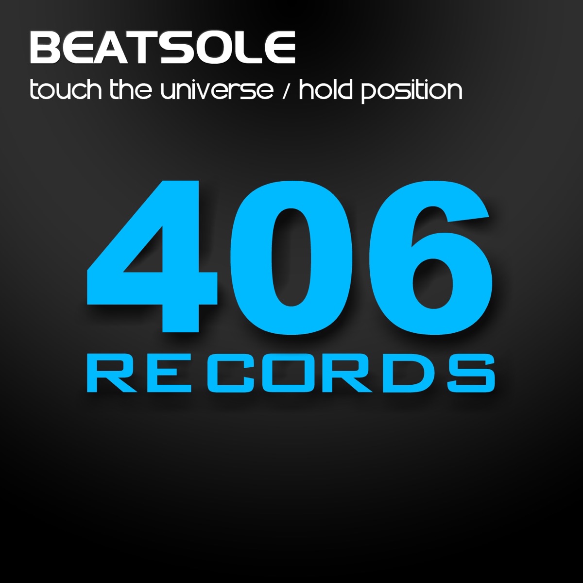 Touch the Universe / Hold Position - Single by Beatsole album cover