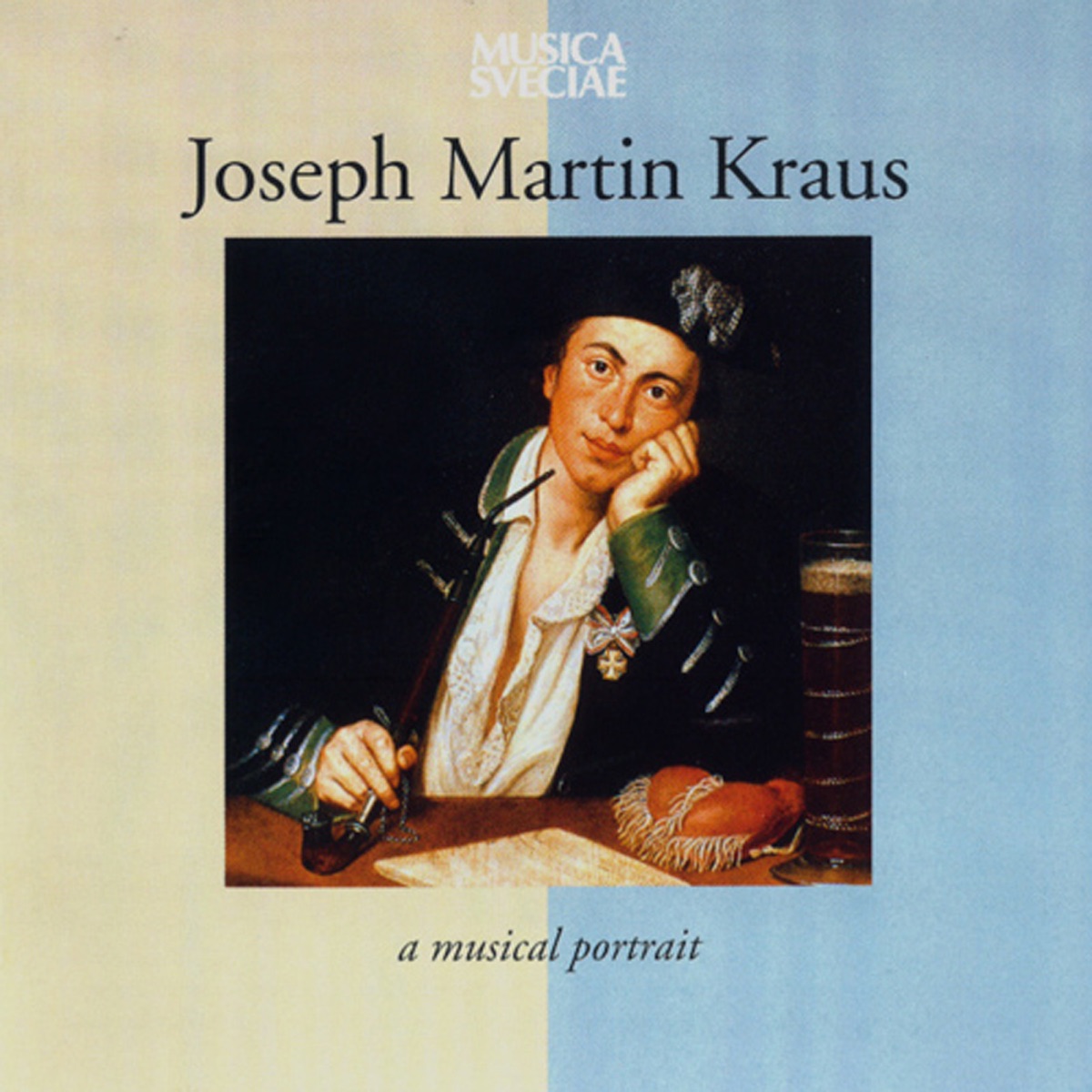 Joseph Martin Kraus – a Musical Portrait by Stockholm Chamber Choir, Stockholm Chamber Orchestra, Peter Mattei, Hillevi Martinpelto, Mark Tatlow, Jaap Schröder, Per Sandklef, Lena Weman, Kari Ottesen, Bjorn Sjogren, The Drottningholm Court Theatre Orchestra, Thomas Schuback, Barbara Bonney, Lysell String Quartet, Anthony Halstead, Orchestra of the Age of Enlightenment, Claes-Hakan Ahnsjo, Christina Hogman, Thomas Lander, Stefan Parkman, Uppsala University Chamber Choir & Drottningholm Baroque Ensemble album cover