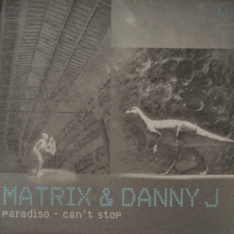 Paradiso / Can't Stop - Single by Matrix & Danny J album cover