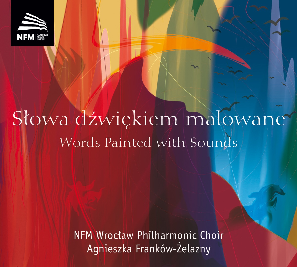 Words Painted With Sounds by Agnieszka Frankow-Zelazny & Wroclaw Philharmonic Choir album cover