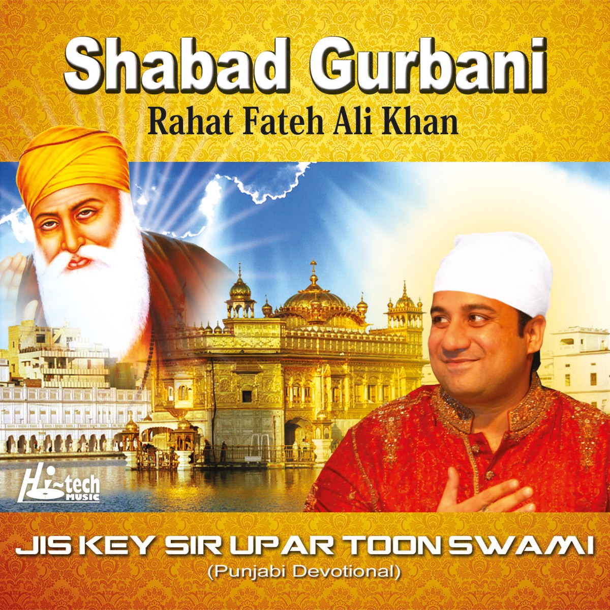 Shabad Gurbani - Jis Key Sir Upar Toon Swami, Vol. 37 by Rahat Fateh Ali Khan album cover