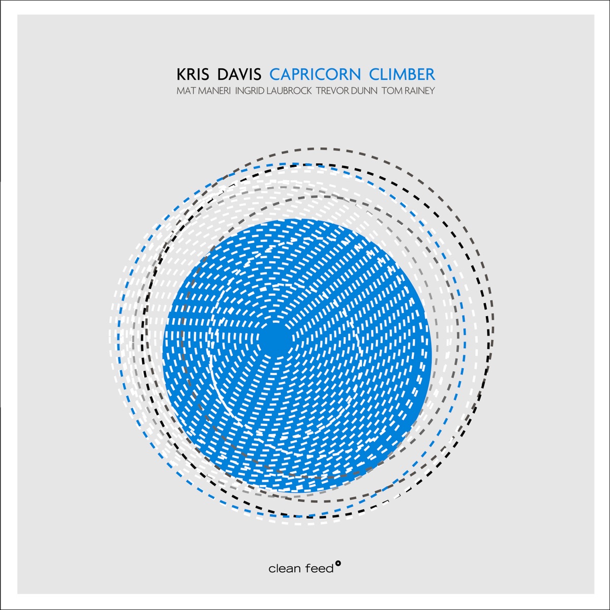 Capricorn Climber (feat. Mat Maneri, Ingrid Laubrock, Trevor Dunn & Tom Rainey) by Kris Davis album cover