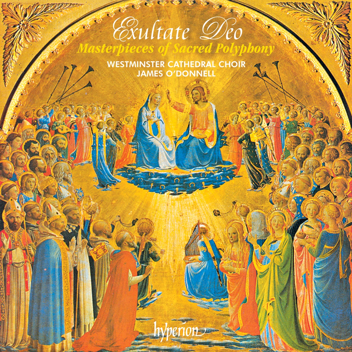 Exultate Deo - Masterpieces of Sacred Polyphony by Westminster Cathedral Choir & James O'Donnell album cover