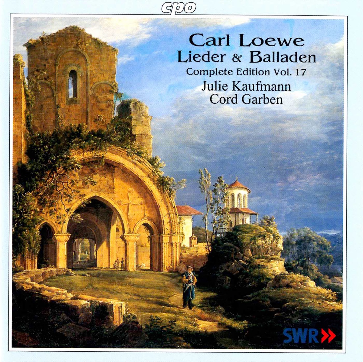 Loewe: Lieder & Balladen (Complete Edition, Vol. 17) by Julie Kaufmann album cover