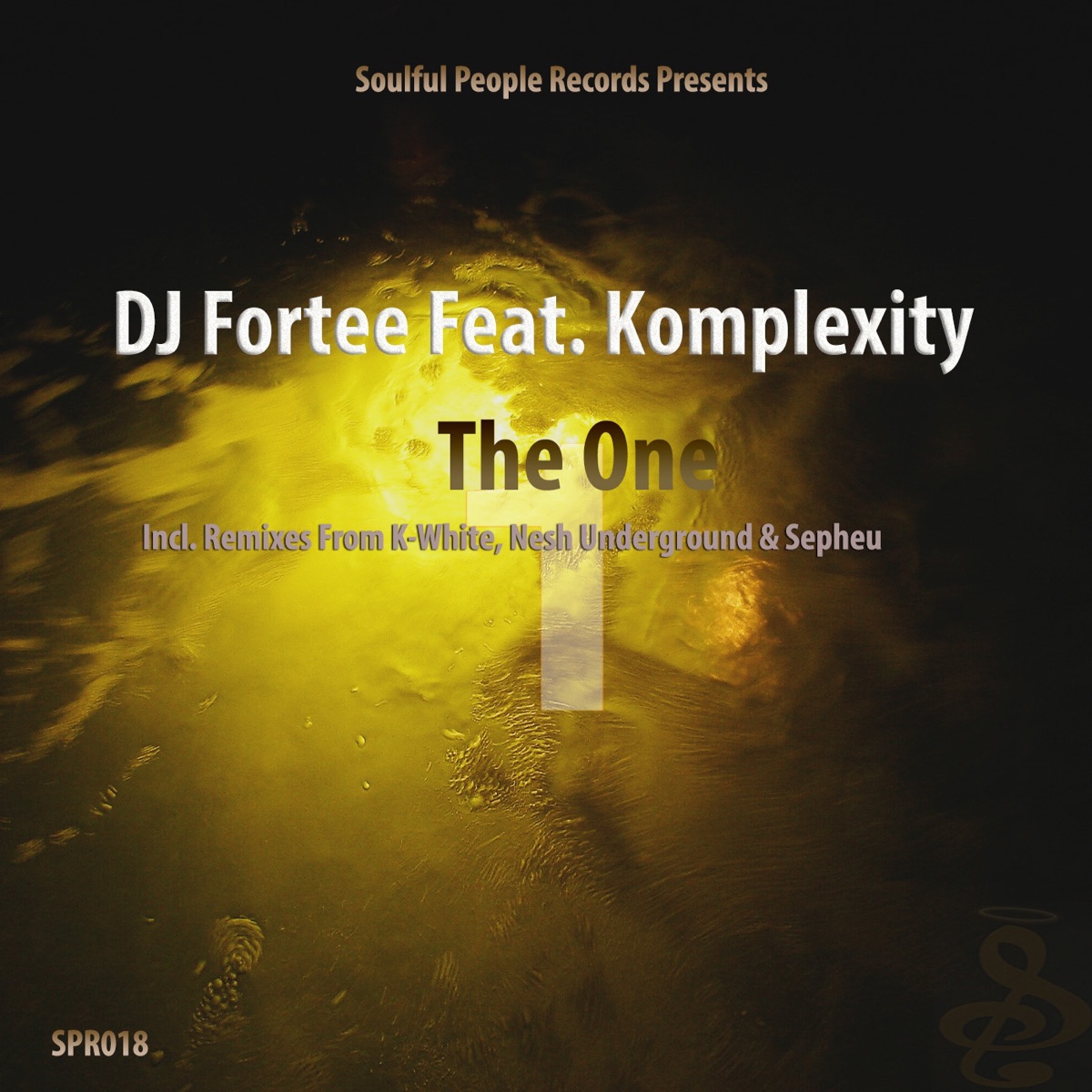 The One (Incl. K White, Nesh Underground, Sepheu Mixes) (feat. Komplexity) by DJ Fortee album cover