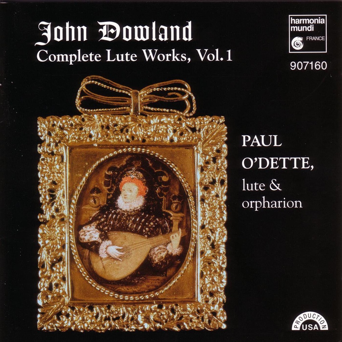 Dowland: Complete Lute Works, Vol. 1 by Paul O'Dette album cover
