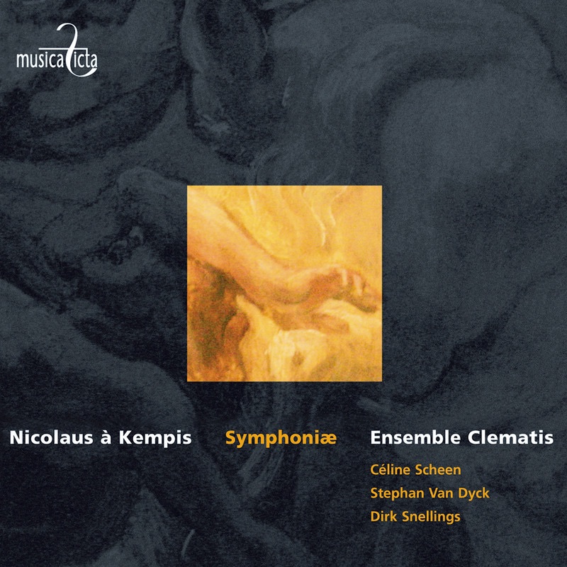 Kempis: Symphoniæ by Clematis, Céline Scheen, Leonardo García Alarcón, Stephan Van Dyck & Dirk Snellings album cover