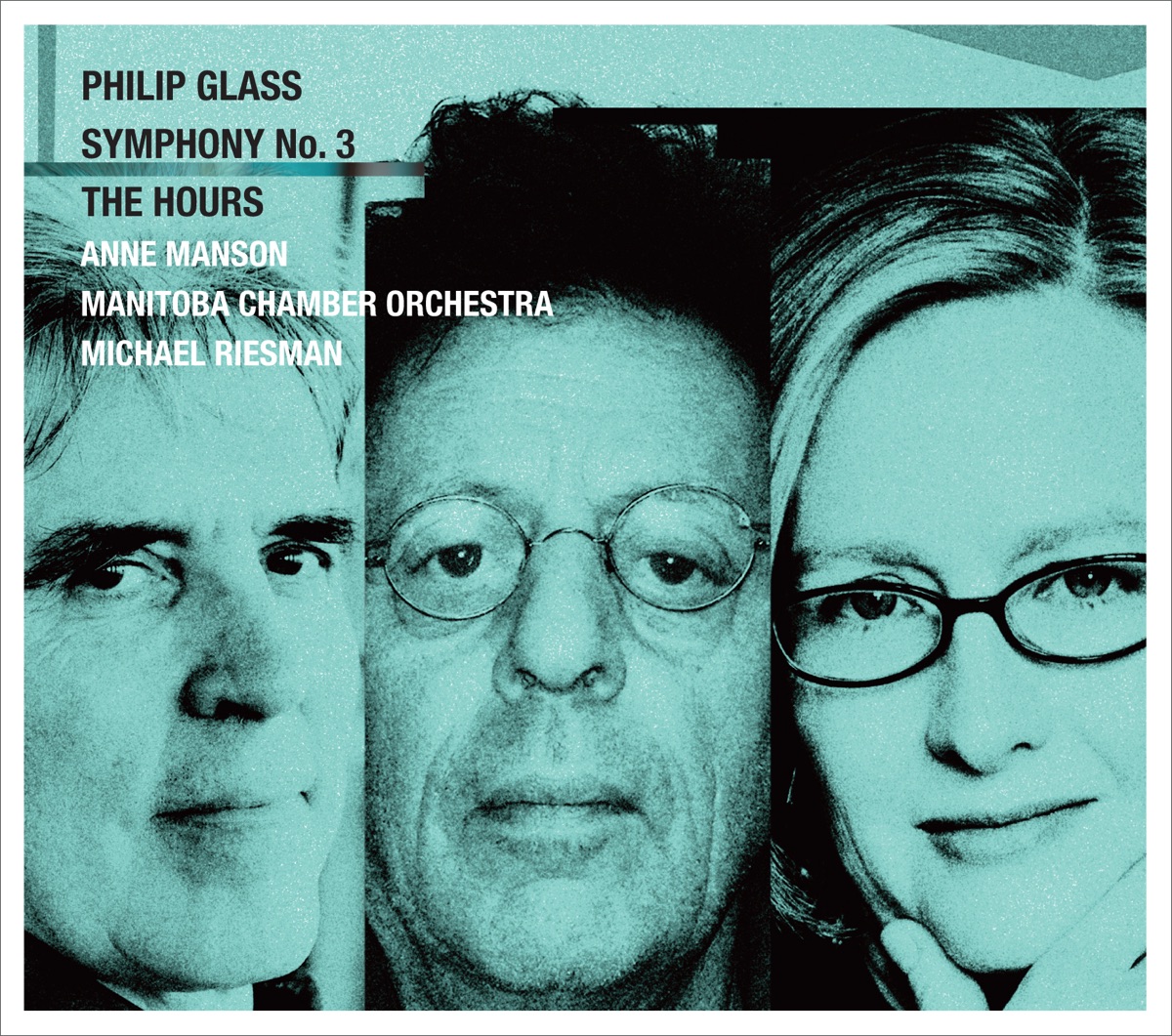 Philip Glass: The Hours, Symphony No.3 by Michael Riesman, Manitoba Chamber Orchestra & Anne Manson album cover