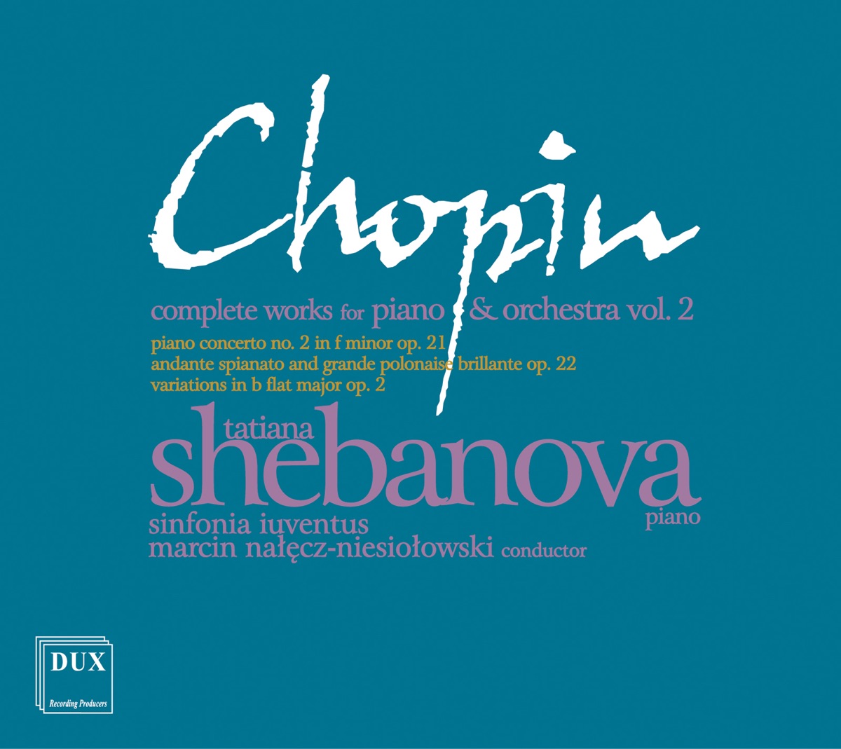 Chopin: Complete Works for Piano & Orchestra, Vol. 2 by Tatiana Shebanova album cover