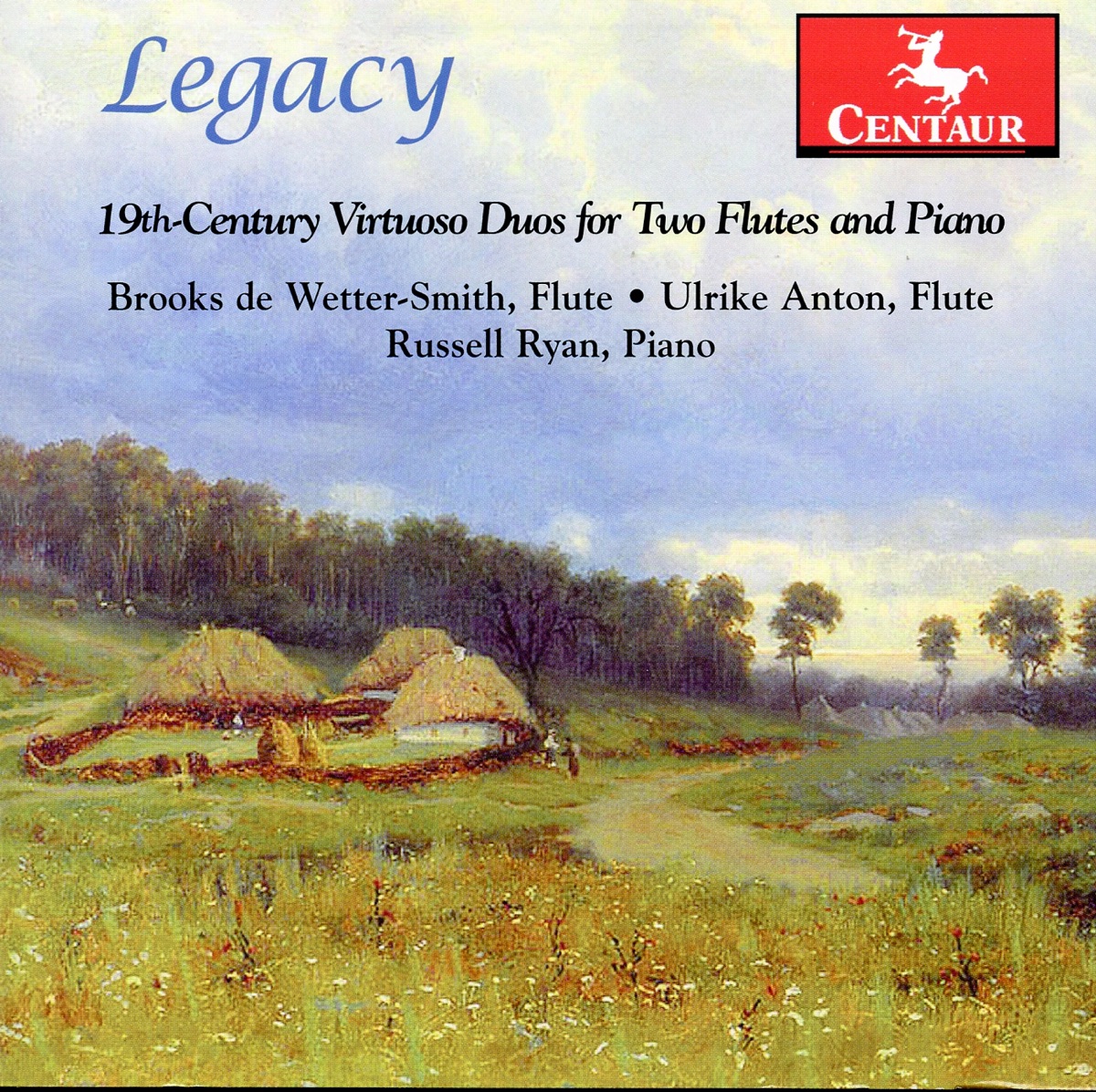 Legacy - 19th Century Virtuoso Duos for Two Flutes and Piano by Brooks de Wetter-Smith, Russell Ryan & Ulrike Anton album cover