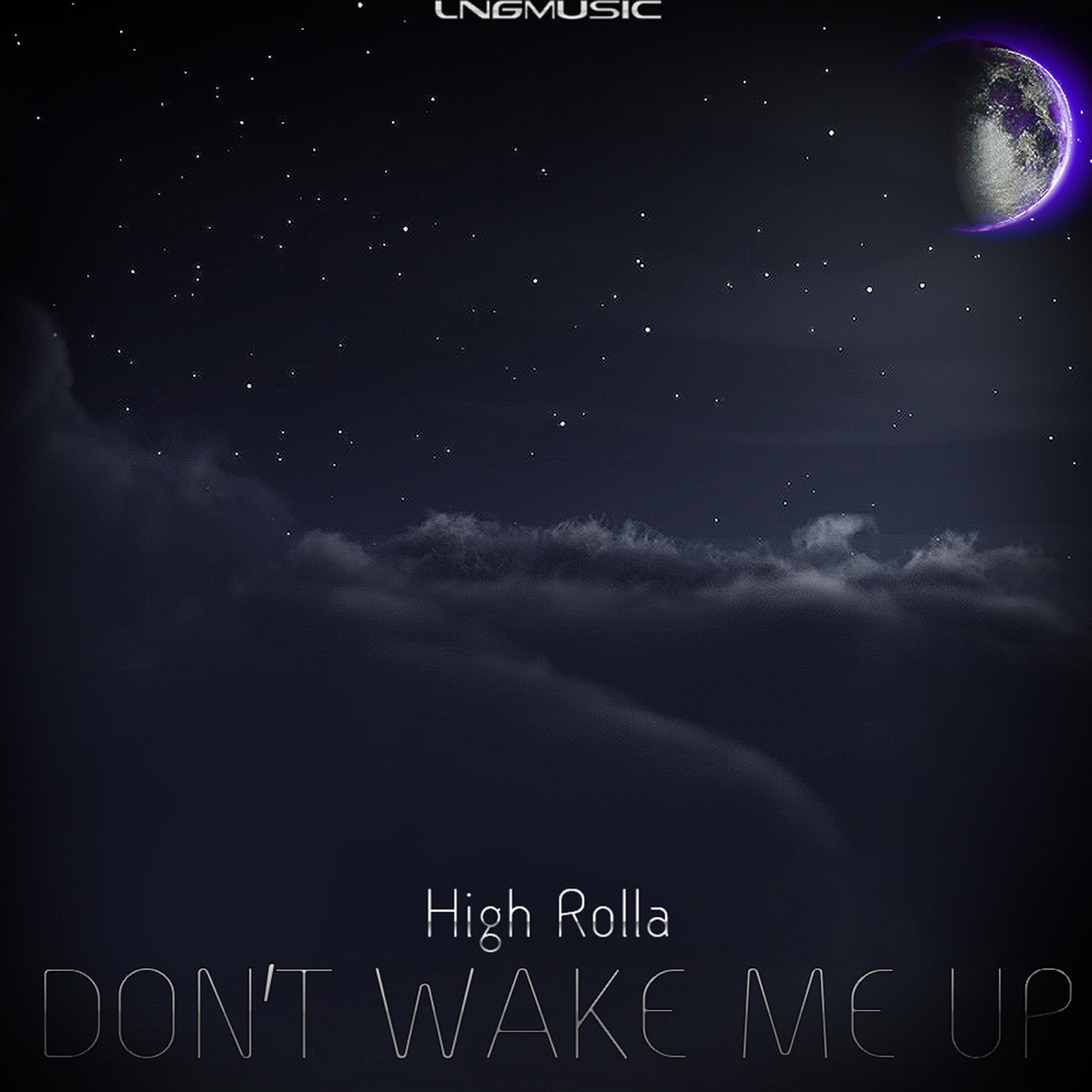 Don't Wake Me Up (Remixes) - EP by High Rolla album cover