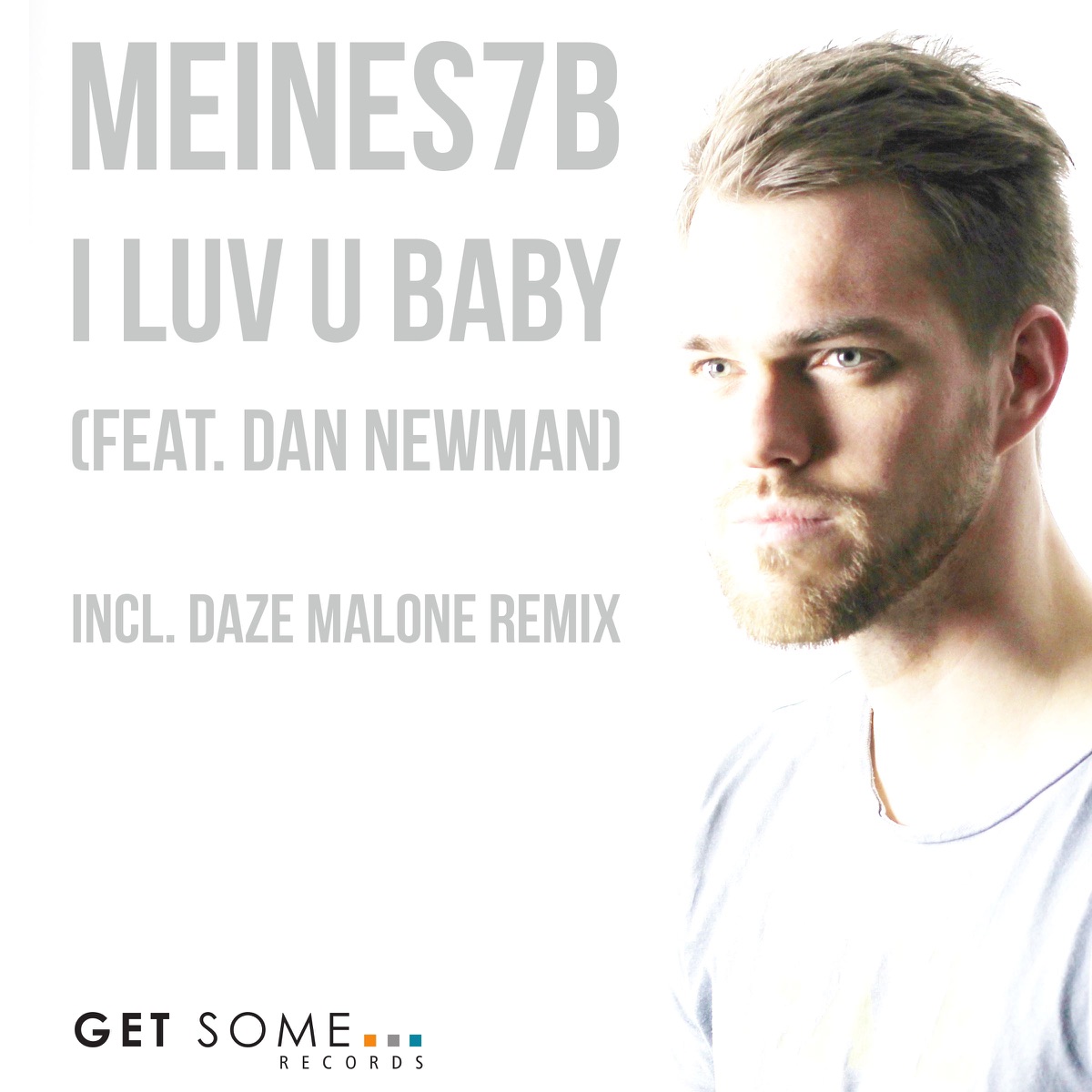 I Luv U Baby (feat. Dan Newman) - Single by Meines7b album cover