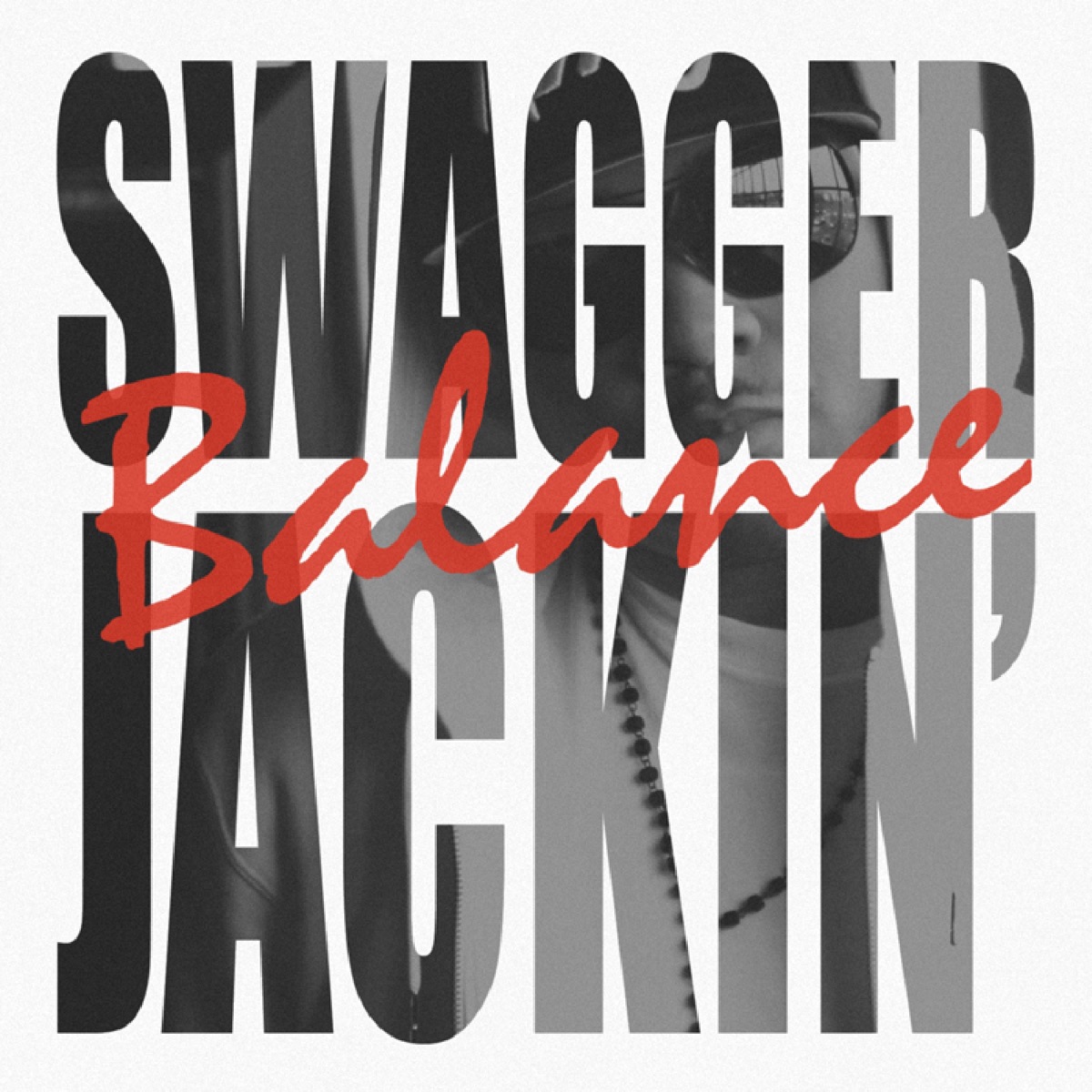 Swagger Jackin' - Single by Balance album cover