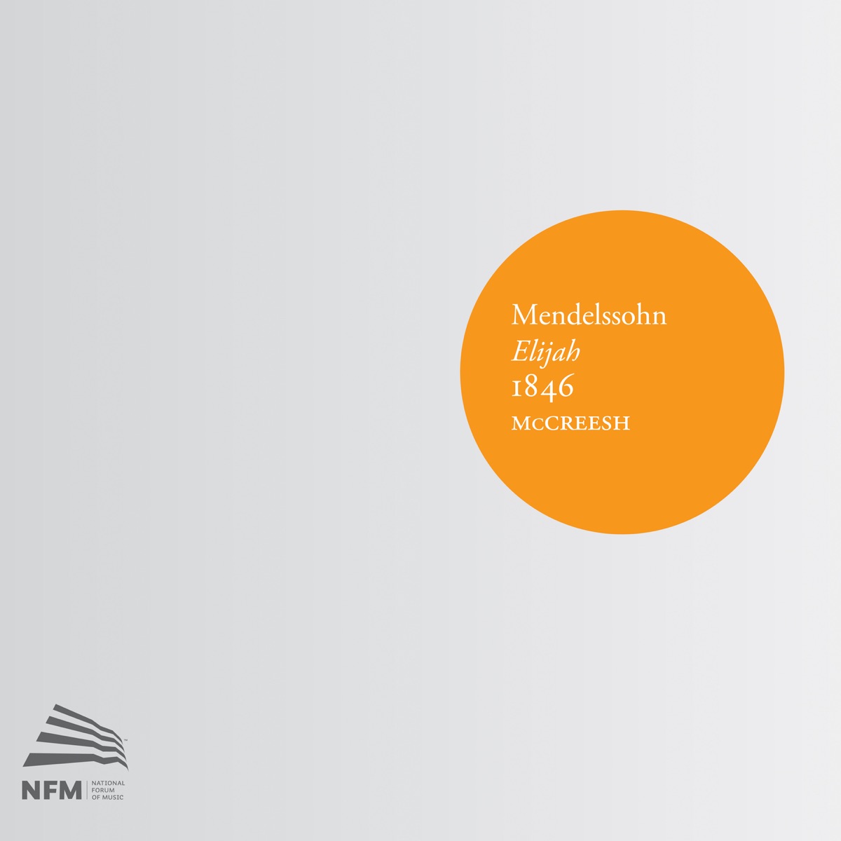 Mendelssohn: Elijah, 1846 by Paul McCreesh & Gabrieli Consort & Players album cover