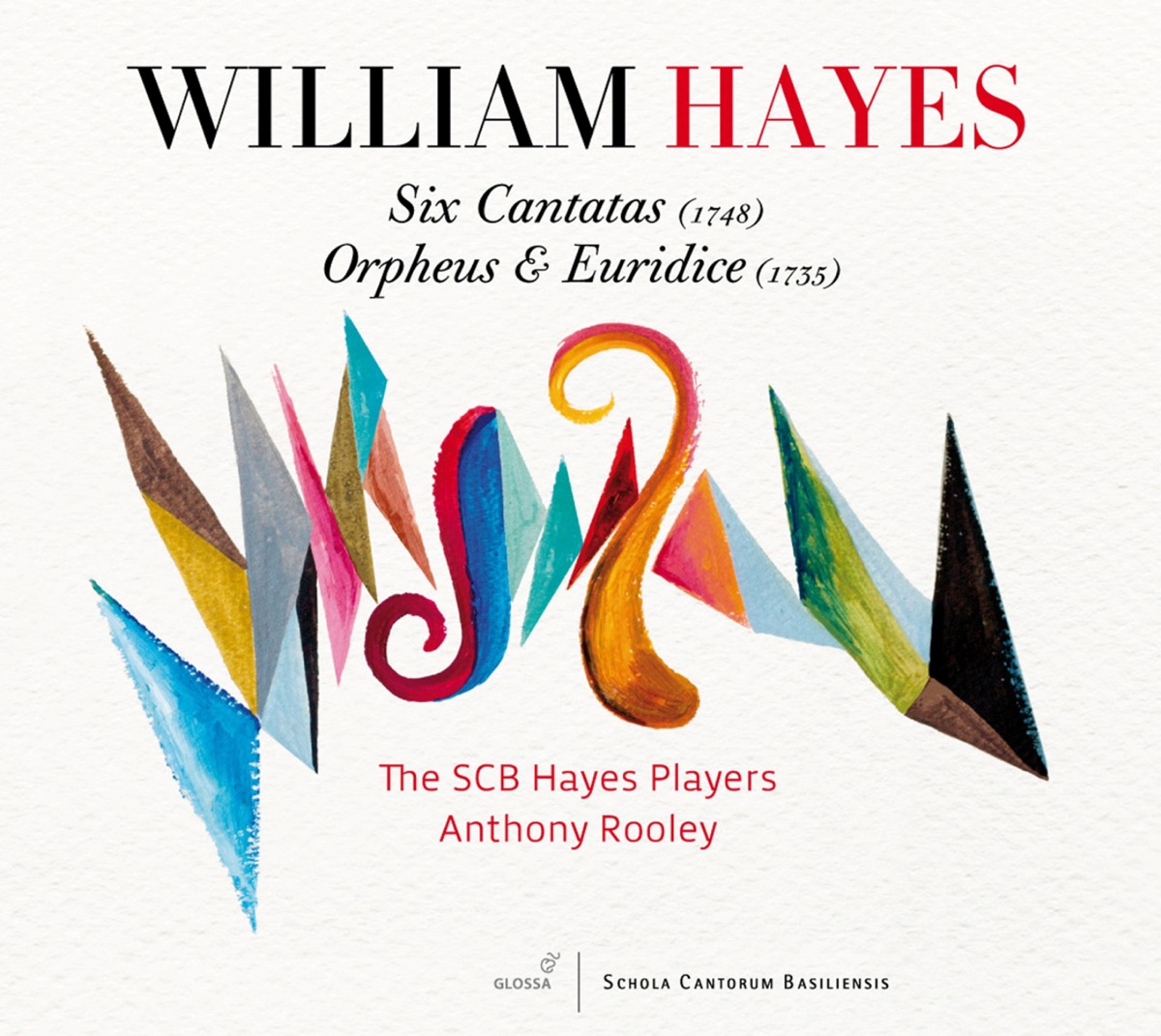 Hayes: 6 Cantatas - Orpheus and Euridice by Paul Bentley, Schola Cantorum Basiliensis Hayes Players, Mirjam Berli, David Munderloh, Evelyn Tubb, Daniel Cabena, Ulrike Hofbauer, Anthony Rooley & Chor de Schola Cantorum Basiliensis album cover