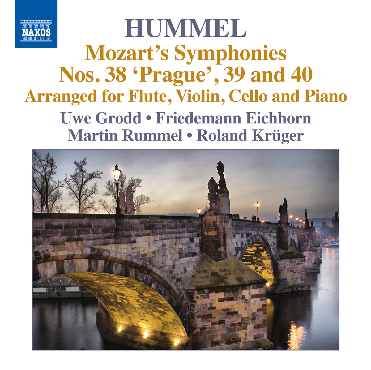 Mozart: Symphonies Nos. 38, 39, 40 (Arr. Hummel) by Uwe Grodd, Friedemann Eichhorn, Martin Rummel & Roland Kruger album cover