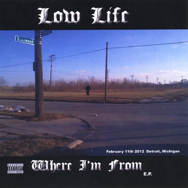Where I'm From - EP by Low Life from Two Sins album cover