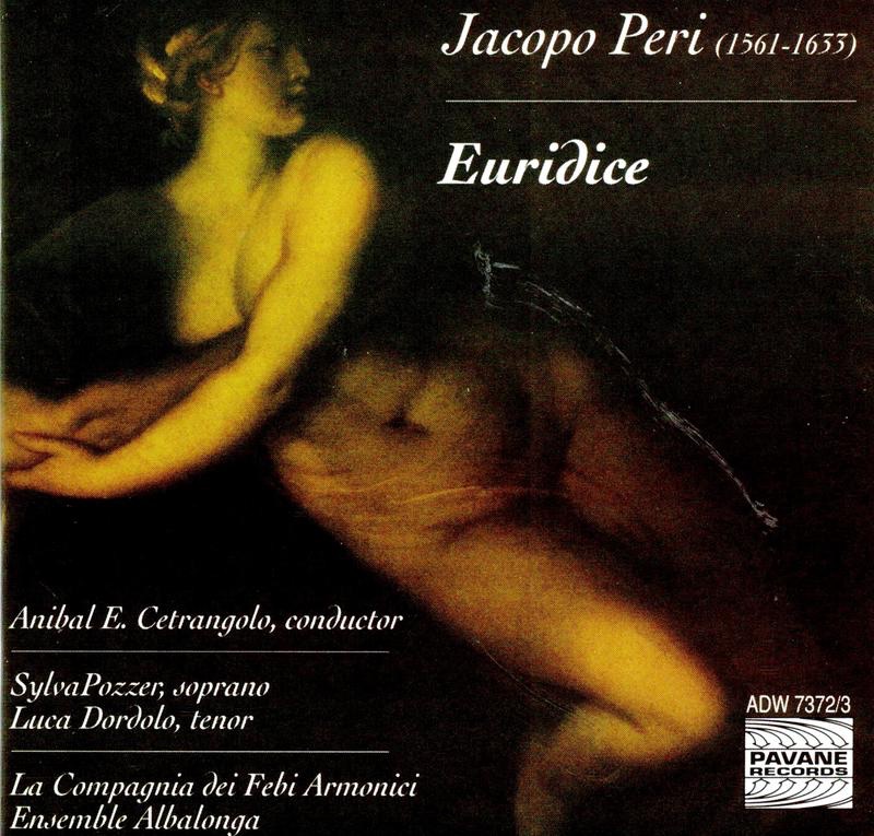 Peri: Euridice by Sylva Pozzer, Ensemble Albalonga, La Compagnia dei Febi Armonici, Luca Dordolo & Aníbal E. Cetrangolo album cover