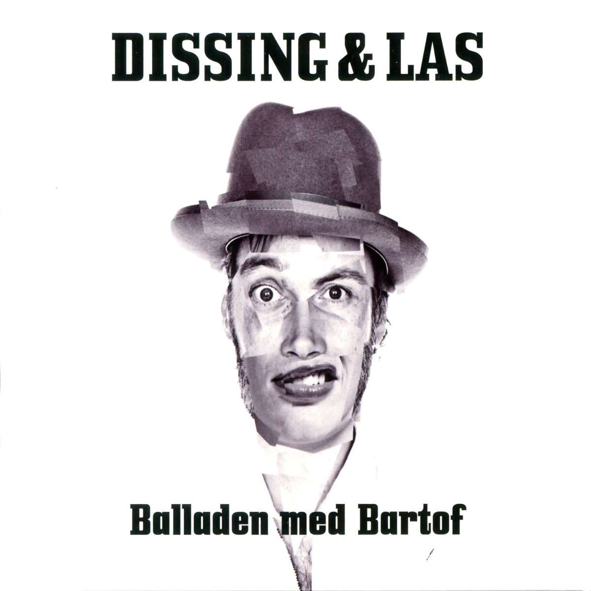 Balladen Med Bartof by Rasmus Dissing, Jonas Dissing & Las Nissen album cover