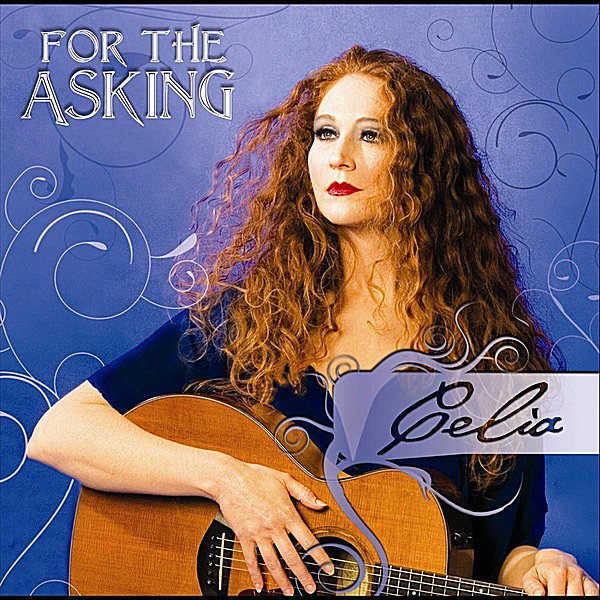 For the Asking by Celia album cover