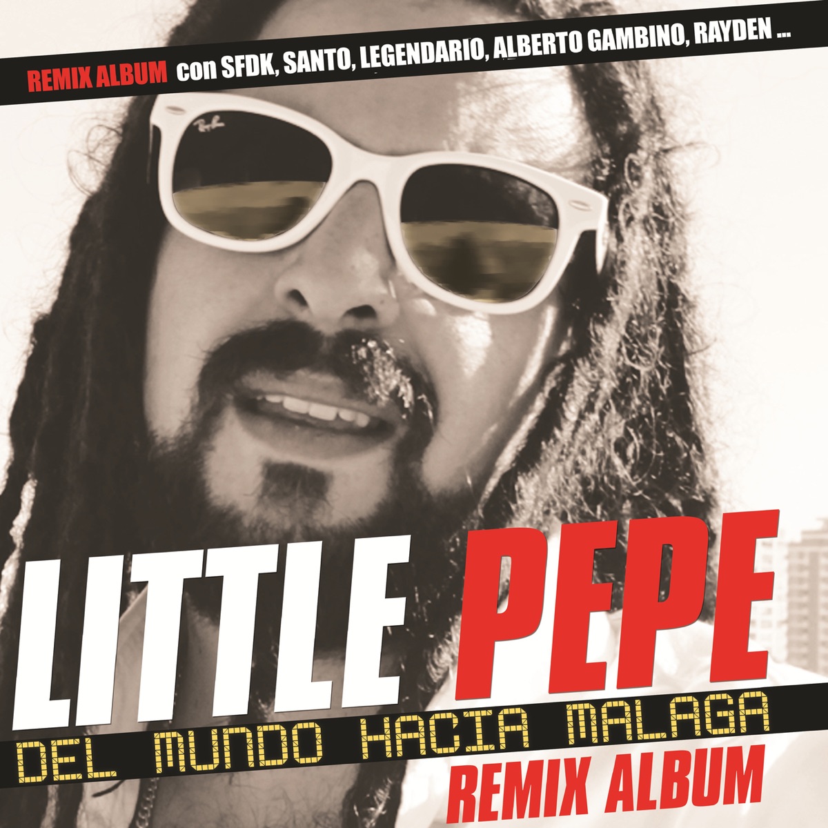 Del Mundo Hacia Málaga (Remix Album) by Little Pepe album cover