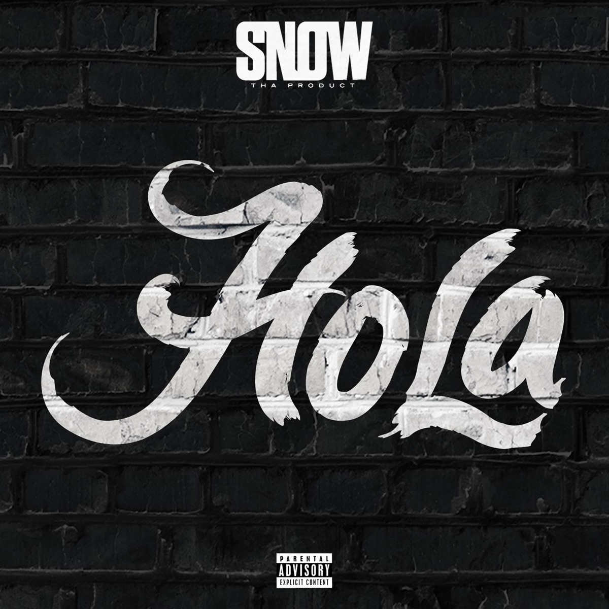 Hola - Single by Snow Tha Product album cover