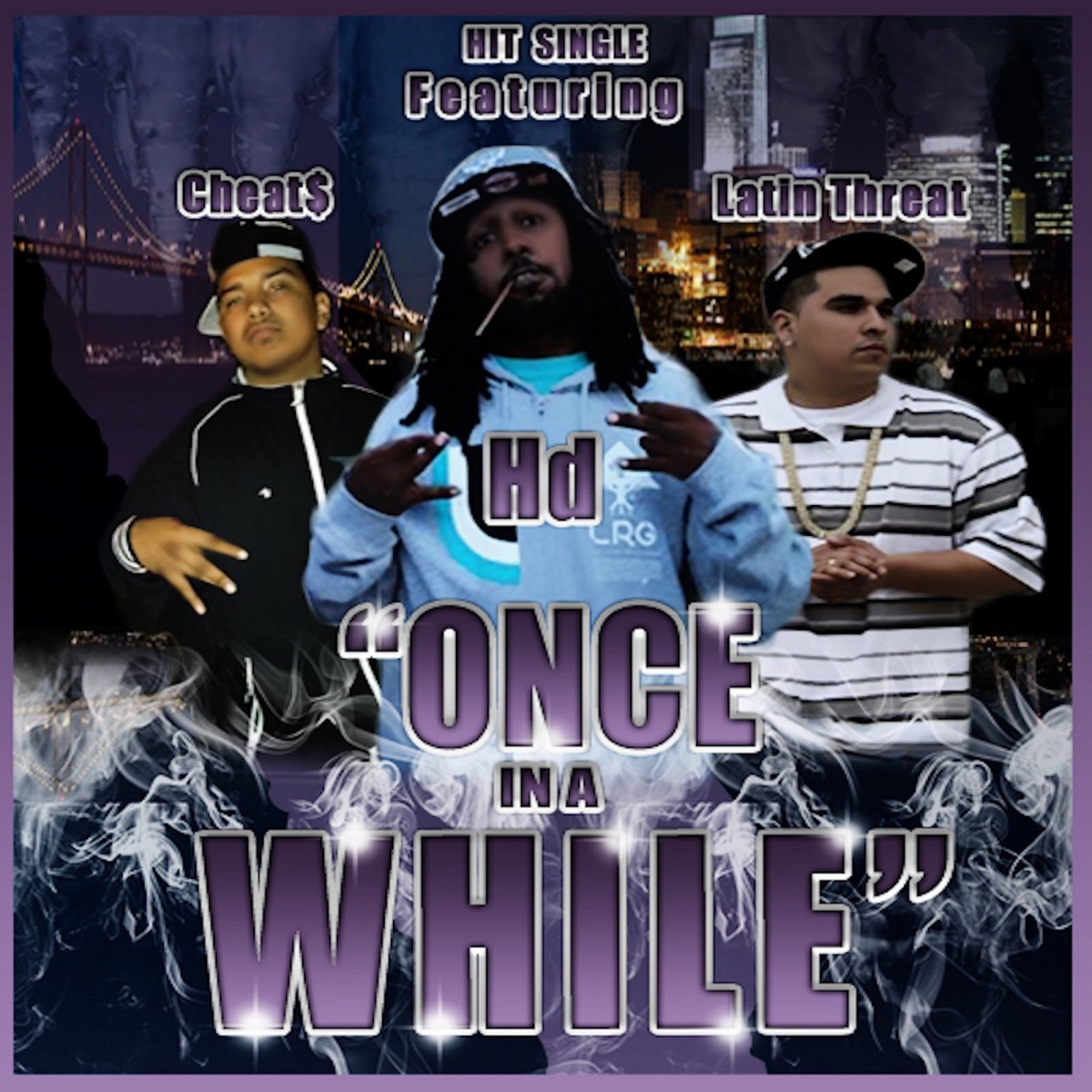 Once in a While (feat. Hd) - Single by Cheats & Latin Threat album cover