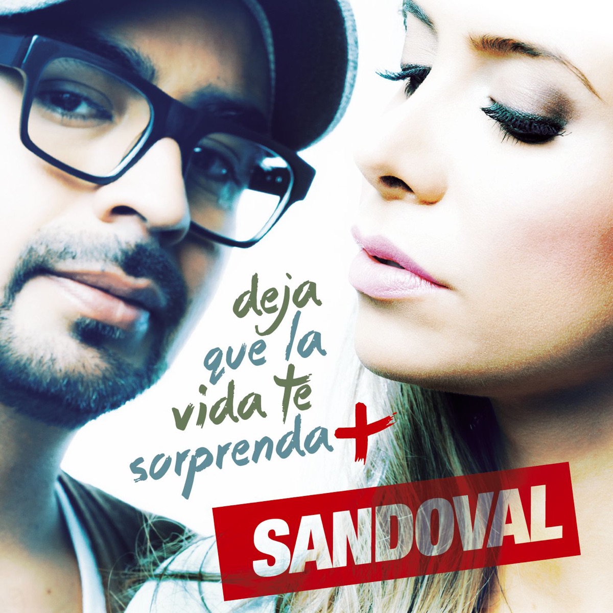 Deja que la vida te sorprenda + by Sandoval album cover