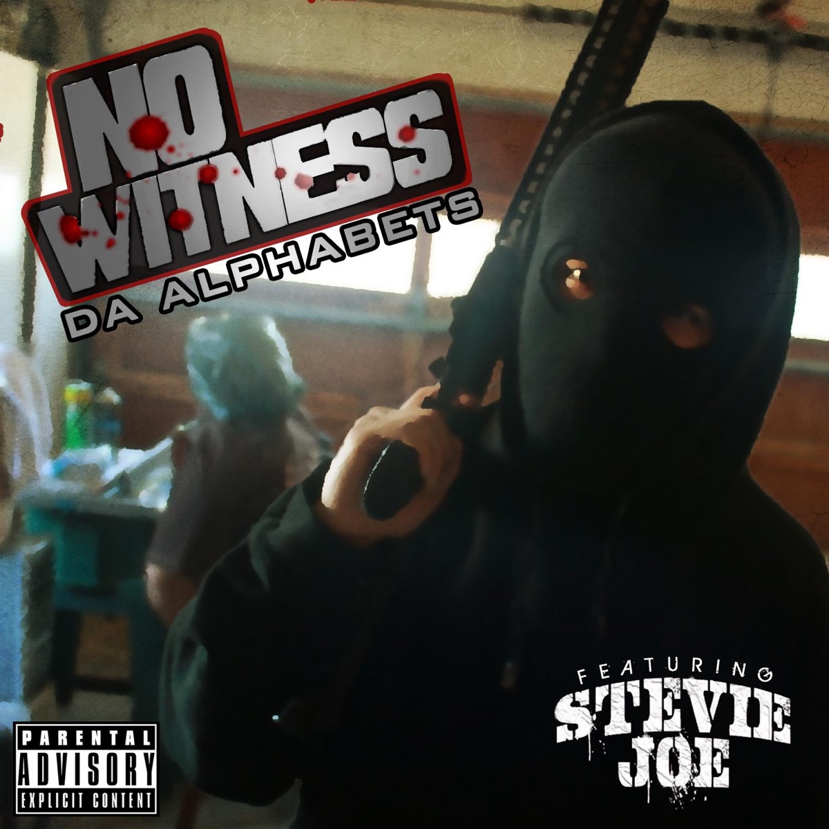 No Witness (feat. Stevie Joe) - Single by Da Alphabets album cover