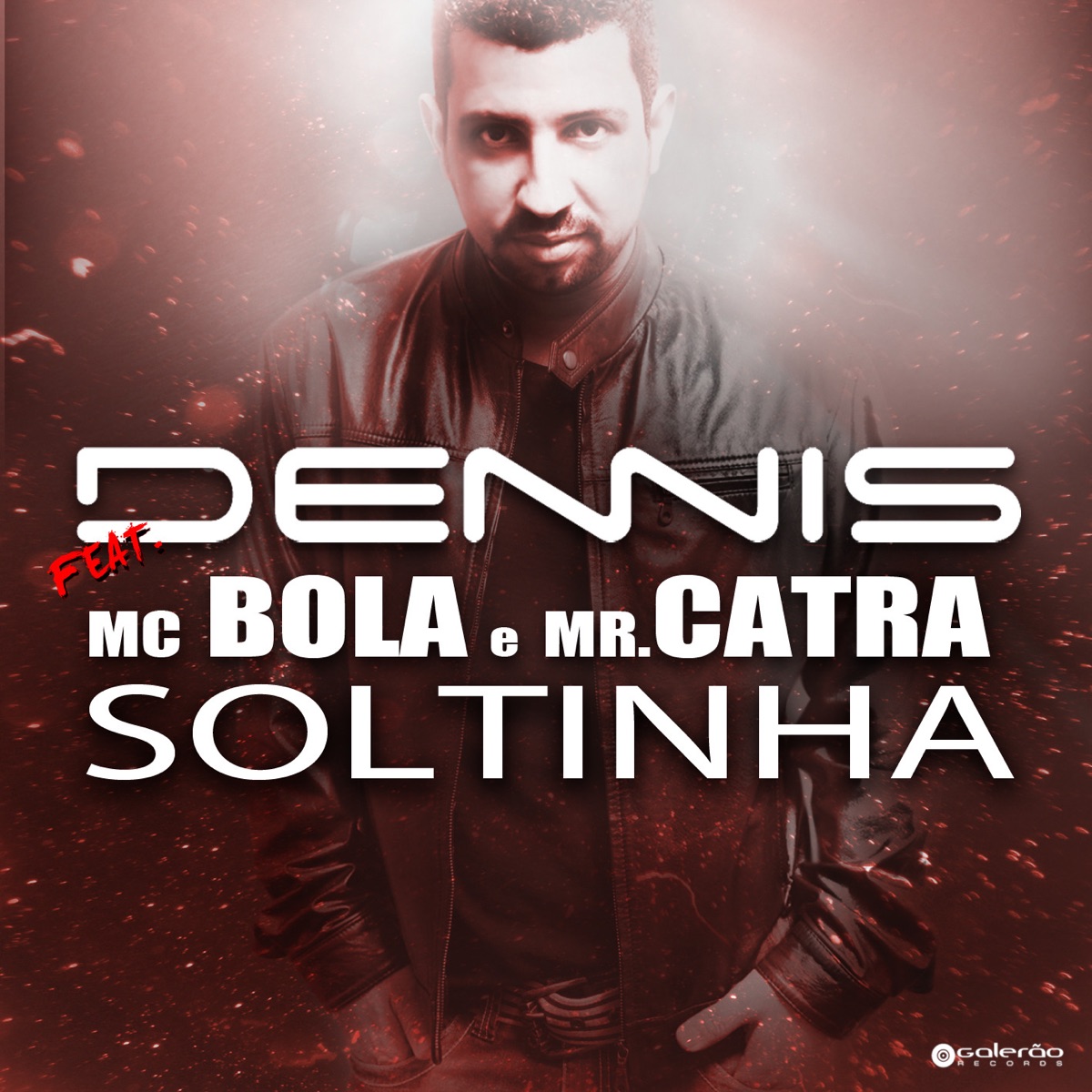 Soltinha (Radio Version) [feat. Mc Bola & Mr. Catra] - Single by DENNIS album cover