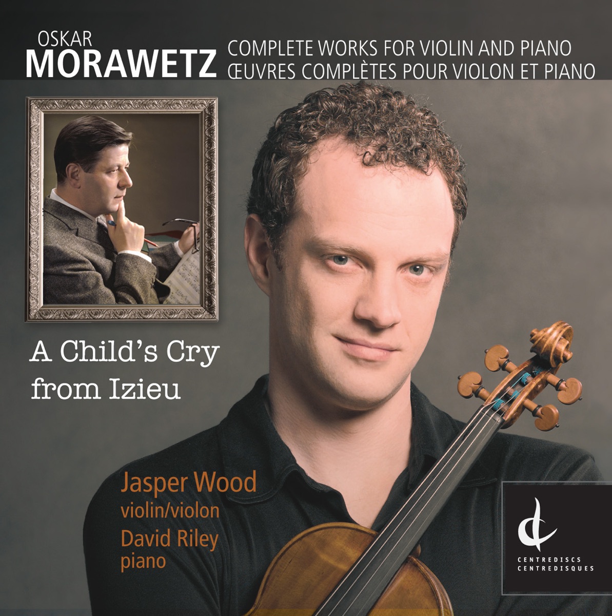 Morawetz, O.: Complete Works for Violin and Piano by David Riley & Jasper Wood album cover