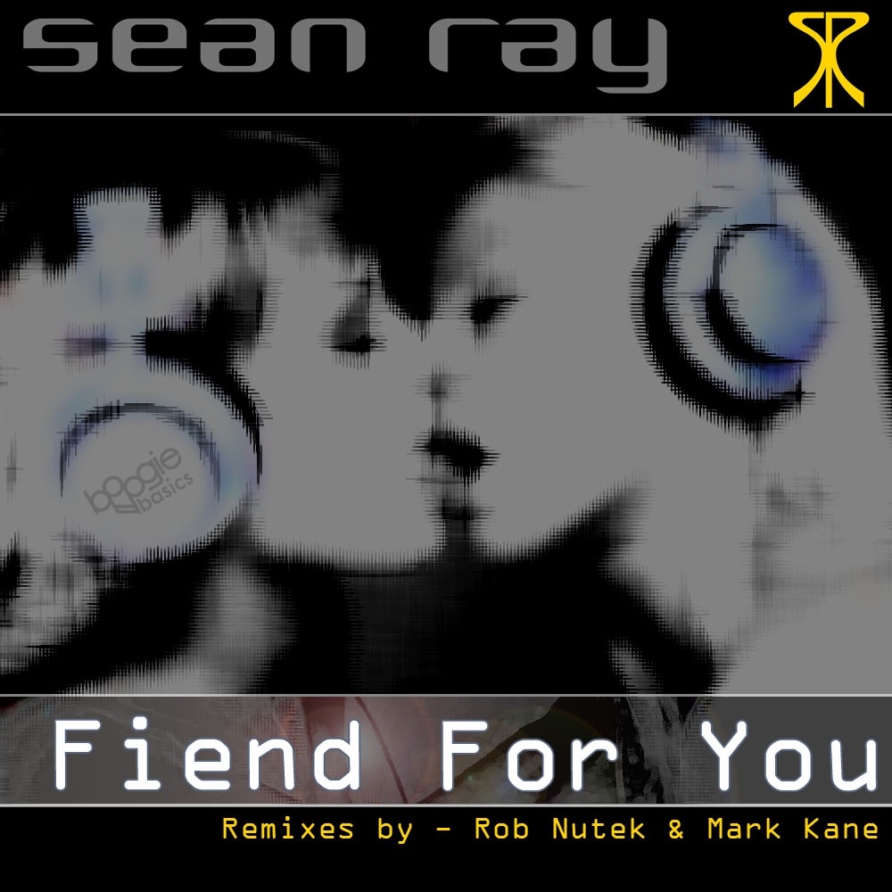 Fiend for You - Single by Sean Ray album cover