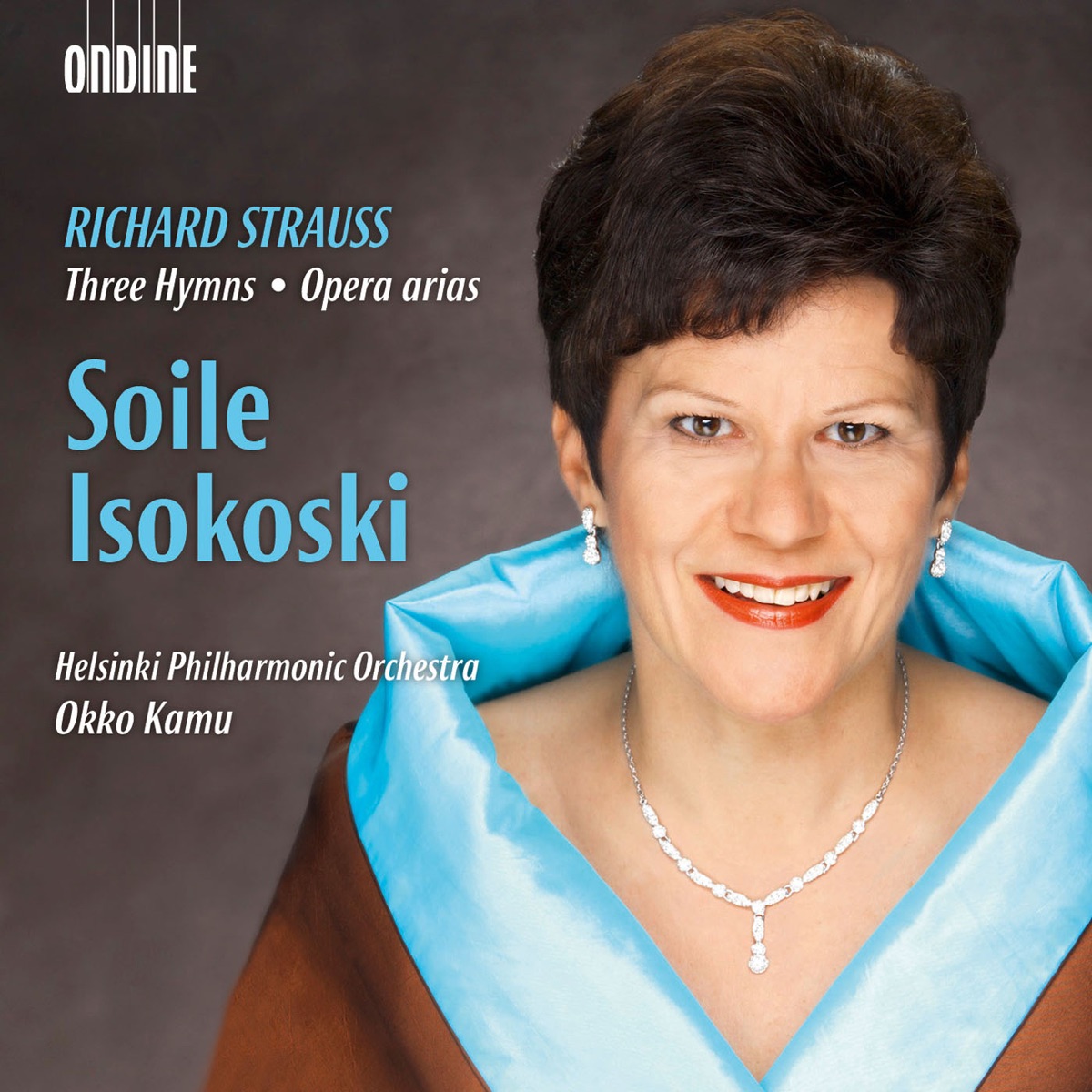 Strauss: 3 Hymns, Opera Arias by Soile Isokoski, Okko Kamu & Helsinki Philharmonic Orchestra album cover